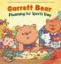 Garrett Bear: Planning For Sports Day: 2 (Character Zchool)