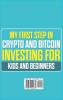 My First Step in Crypto and Bitcoin Investing for Kids and Beginners