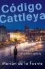 Código Cattleya: Yo Soy El Avatar, El Eslabón Perdido (Spanish Edition)