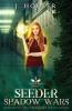 Seeder Shadow Wars: 1 (Seeder Wars)