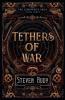 Tethers of War
