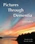 Pictures Through Dementia Volume 4