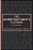 The Deconstructionists Playbook