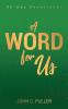 A Word For Us