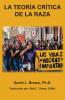 La Teorĺa Crĺtica De La Raza (Tcr): Una Doctrina De Demonios Que Ha Cautivado Las Mentes De Los Americanos (Spanish Edition)