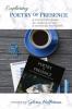Exploring Poetry of Presence: A Companion Guide for Readers Writers & Workshop Facilitators