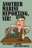 ANOTHER MARINE REPORTING SIR!