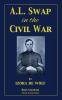 A.L. Swap in the Civil War