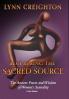 Reclaiming the Sacred Source: The Ancient Power and Wisdom of Women's Sexuality - Color Edition