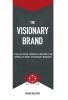 The Visionary Brand