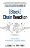 [Block]Chain Reaction