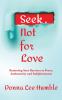 Seek Not for Love