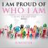 I Am Proud of Who I Am: I hope you are too (Book Six): 6