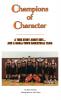 Champions of Character A True Story About Grit...and a Small Town Basketball Team