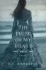 The Pulse of My Heart