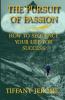 The Pursuit of Passion