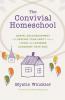 The Convivial Homeschool