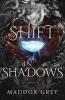 A Shift in Shadows