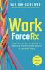 WorkforceRx: Agile and Inclusive Strategies for Employers Educators and Workers in Unsettled Times