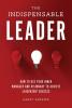 The Indispensable Leader