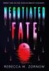 Negotiated Fate