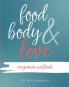 Food Body & Love Companion Workbook