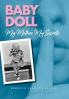 Baby Doll: My Mother My Secrets