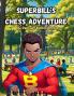SuperBill's Chess Adventure