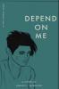 Depend on Me (A We pEOPLE Novel)