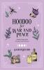 Hoodoo for War and Peace