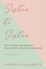 Sister to Sister: The 21 Day Devotional You Didn't Know You Needed
