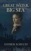 Great Water Big Sea