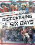 Discovering Six Days