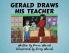Gerald Draws His Teacher