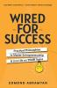 Wired for Success