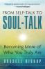 From Self-Talk to Soul-Talk