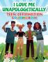 iLoveMe Unapologetically - Teen Affirmation Coloring Book
