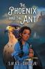 The Phoenix and the Ant