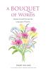A Bouquet of Words