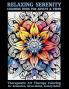 Relaxing Serenity Coloring Book For Adults & Teens