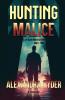 HUNTING MALICE