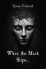 When the Mask Slips...