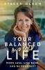 Your Balanced and Bold Life