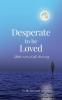 Desperate to be Loved