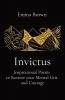Invictus - Inspirational Poems to Restore your Mental Grit and Courage