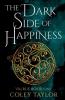 The Dark Side of Happiness (Valrue Book One)