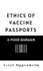 Ethics of Vaccine Passports