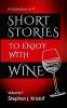 Short Stories to Enjoy with Wine
