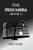 The Penumbra - Book 1