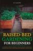 Raised-Bed Gardening for Beginners